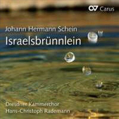 샤인: 이스라엘의 샘 (Schein: Israelis Brunnlein) (2CD) - Hans-Christoph Rademann