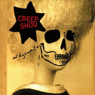 Mr Dynamite - Creep Show (CD)