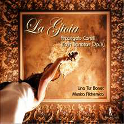 코렐리: 바이올린 소나타 전곡 (La Gioia - Corelli: Complete Violin Sonatas Op. 5) (2CD) - Lina Tur Bonet