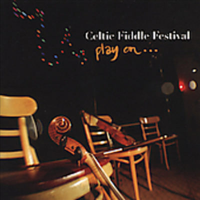 Celtic Fiddle Festival - Play On (CD)