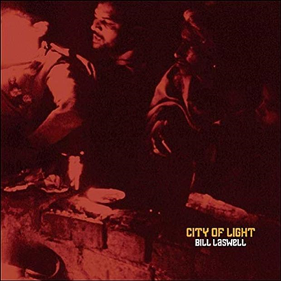 Bill Laswell - City Of Light (LP)