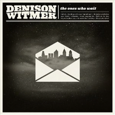 Denison Witmer - The Ones Who Wait (CD)