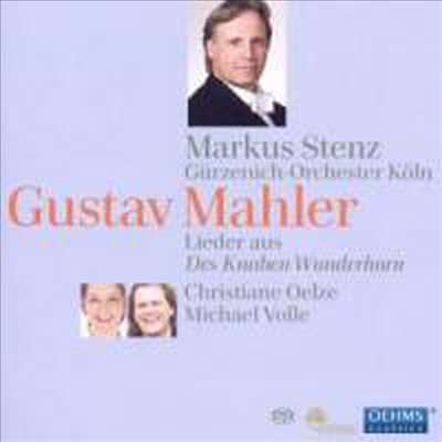말러 : 어린이의 이상한 뿔피리 (Mahler : Songs from Des Knaben Wunderhorn) (SACD Hybrid) - Christiane Oelze