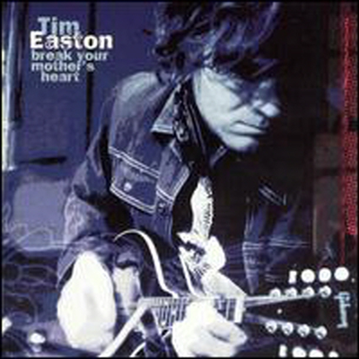 Tim Easton - Break Your Mother&#39;s Heart (CD)