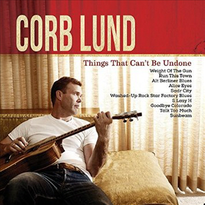 Corb Lund - Things That Can't Be Undone (LP)