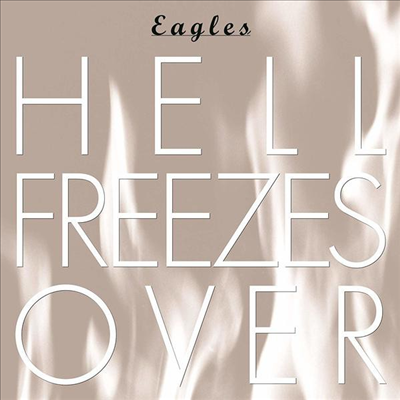 Eagles - Hell Freezes Over (25th Anniversary Edition)(Remastered)(CD)