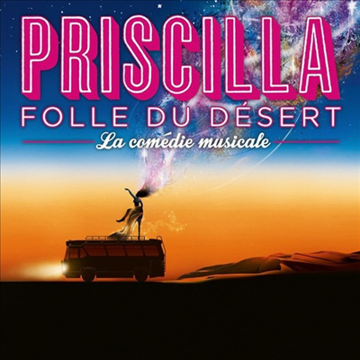 O.C.R. - Priscilla Folle Du Desert (프리실라) (Original Cast Recording)(Digipack)(CD)