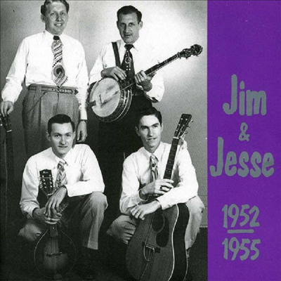 Jim &amp; Jesse - 1952-55 (CD)