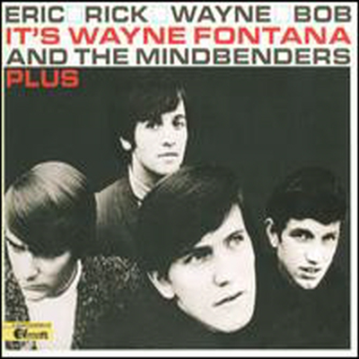 Wayne Fontana &amp; The Mindbenders - Eric &amp; Rick &amp; Bob Wayne (CD)