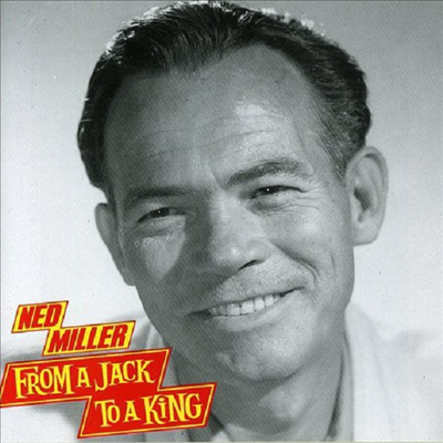 Ned Miller - From A Jack To A King (CD)