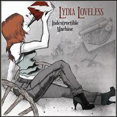 Lydia Loveless - Indestructible Machine (CD)
