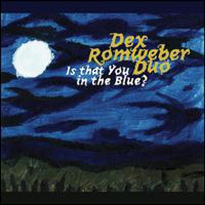 Dex Romweber Duo - Is That You In the Blue? (CD)