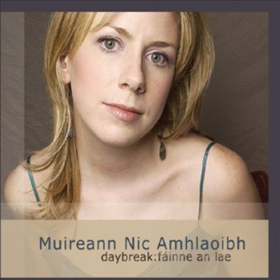 Muireann Nic Amhlaoibh - Daybreak: Fainne An Lae (CD)