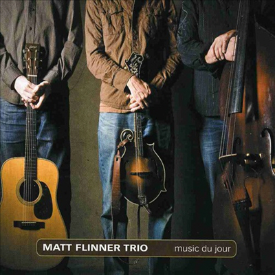 Matt Flinner Trio - Music Du Jour (CD)