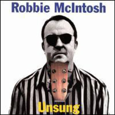 Robbie McIntosh - Unsung (CD)