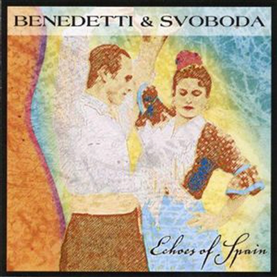 Benedetti &amp; Svoboda - Echoes Of Spain (CD)