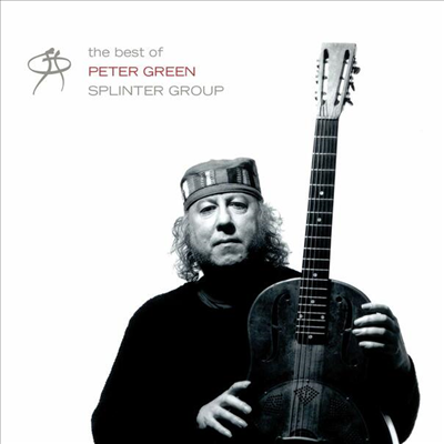 Peter Green - The Best Of Peter Green Splinter Group (Digipack)(CD)