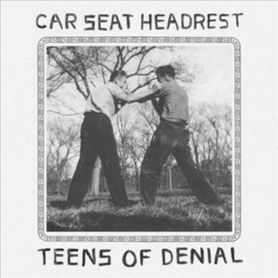 Car Seat Headrest - Teens Of Denial (2LP)