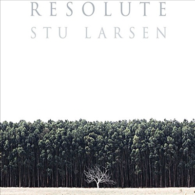 Stu Larsen - Resolute (CD)