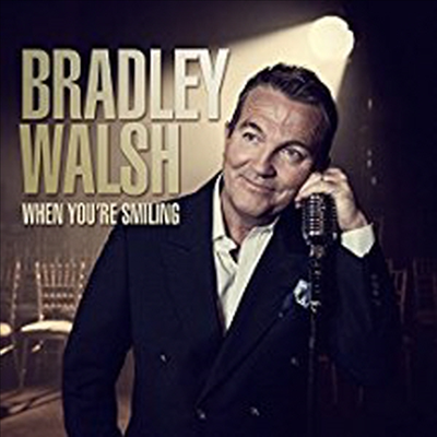 Bradley Walsh - When You&#39;re Smiling (CD)