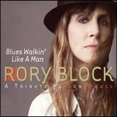 Rory Block - Blues Walkin&#39; Like a Man: A Tribute To Son House (CD)