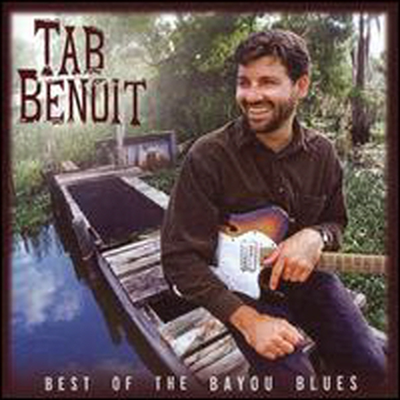 Tab Benoit - Best Of The Bayou Blues (CD)