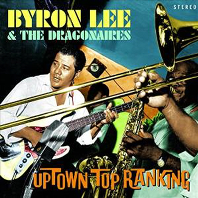 Byron Lee &amp; The Dragonaires - Uptown Top Ranking (CD)