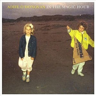 Aoife O&#39;Donovan - In The Magic Hour (CD)