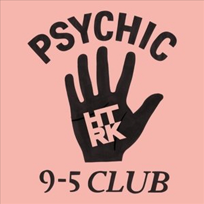 HTRK - Psychic 9-5 Club (CD)(Digipack)