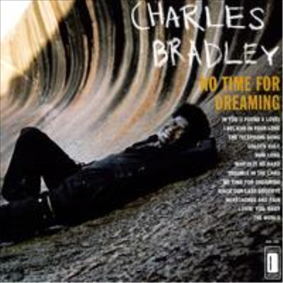 Charles Bradley - No Time For Dreaming (Download Code)(LP)