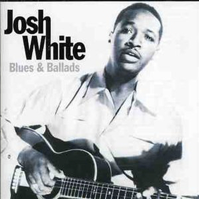 Josh White - Blues &amp; Ballads (CD)