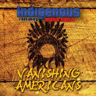 Indigenous - Vanishing Americans (CD)