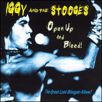 Iggy & The Stooges - Open Up & Bleed (Bonus Track)(CD)
