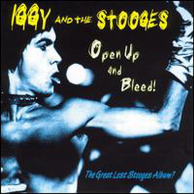 Iggy &amp; The Stooges - Open Up &amp; Bleed (Bonus Track)(CD)