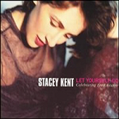Stacey Kent - Let Yourself Go : Celebrating Fred Astaire (CD)