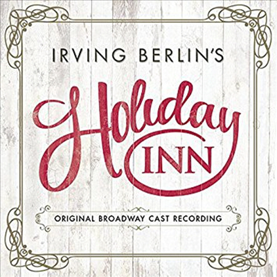 Irving Berlin - Holiday Inn (홀리데이 인) (Original Broadway Cast Recording)(CD)