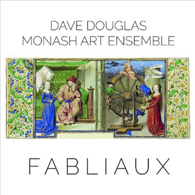 Dave Douglas &amp; Monash Art Ensemble - Fabliaux (CD)