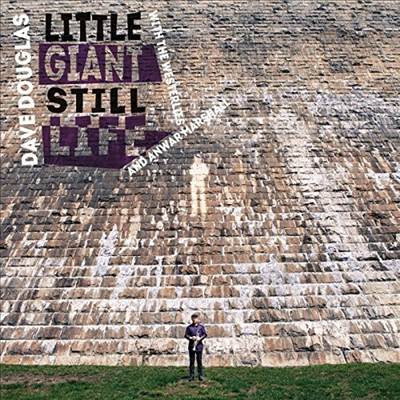 Dave Douglas &amp; Westerlies - Little Giant Still Life (CD)