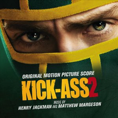 Matthew Margeson/Henry Jackman - Kick-Ass 2 (킥 애스 2: 겁 없는 녀석들) (Score) (Deluxe Extended Edition)(Soundtrack)(CD)