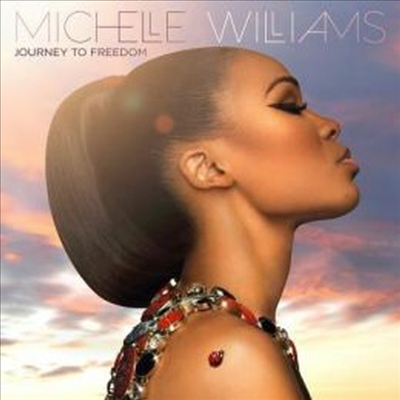 Michelle Williams - Journey To Freedom (CD)