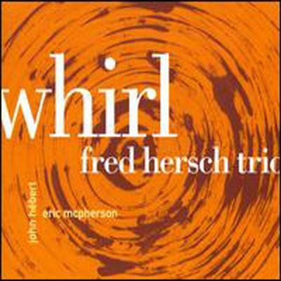 Fred Hersch Trio - Whirl (Digipack)(CD)