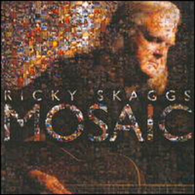 Ricky Skaggs - Mosaic (CD)