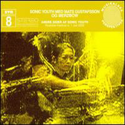 Sonic Youth/Mats Gustafsson/Merzbow - Andre Sider Af Sonic Youth (CD)