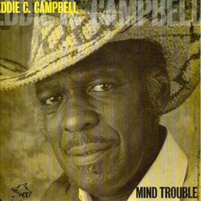 Eddie C. Campbell - Mind Trouble (CD)