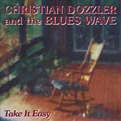 Christian Dozzler &amp; The Blues Wave - Take It Easy (CD)