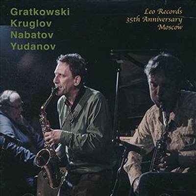 Frank Gratowski/Alexey Kruglov/Simon Nabatov - Leo Records 35th Anniversary Moscow (CD)