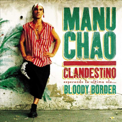 Manu Chao - Clandestino / Bloody Border (Collector Edition)(LP+10 Inch Single LP+CD)