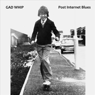 Gad Whip - Post Internet Blues (CD)