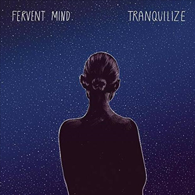 Fervent Mind - Tranquilize (CD)