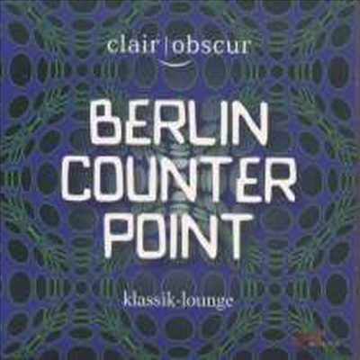 색소폰 사중주의 베를린 카운터 포인트 (Clair-Obscur Saxophonquartett - Berlin Counterpoint: Glass, Biegai, Reich)(CD) - Clair-Obscur Saxophonquartett	